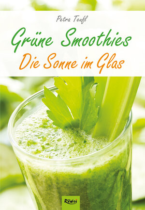 Buchcover Grüne Smoothies | Petra Teufl | EAN 9783897583306 | ISBN 3-89758-330-5 | ISBN 978-3-89758-330-6