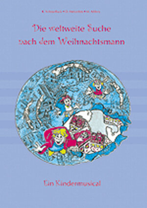Buchcover Die weltweite Suche nach dem Weihnachtsmann | Katja Schmollack | EAN 9783897602212 | ISBN 3-89760-221-0 | ISBN 978-3-89760-221-2