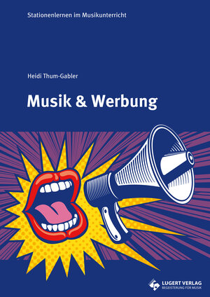 Buchcover Stationenlernen: Musik & Werbung | Heidi Thum-Gabler | EAN 9783897604438 | ISBN 3-89760-443-4 | ISBN 978-3-89760-443-8