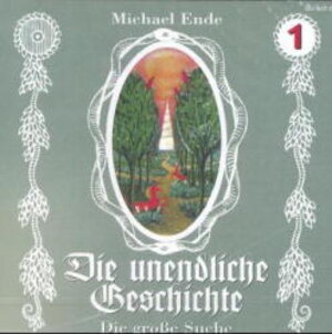 Die unendliche Geschichte - CDs: Die unendliche Geschichte, je 1 CD-Audio, Folge.1, Die große Suche, 1 CD-Audio: Die große Suche. Das Original zum Buch. Empfohlen ab 6 Jahren: TEIL 1