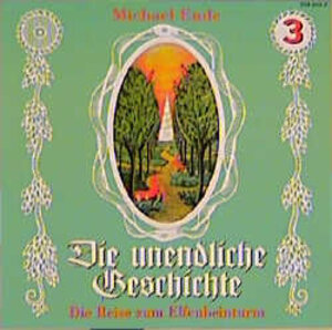 Die unendliche Geschichte - CDs: Die unendliche Geschichte, je 1 CD-Audio, Folge.3, Die Reise zum Elfenbeinturm, 1 CD-Audio: TEIL 3