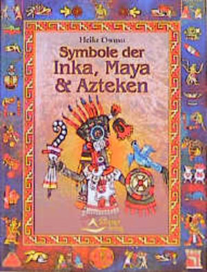 Buchcover Symbole der Inka, Maya & Azteken | Heike Owusu | EAN 9783897670730 | ISBN 3-89767-073-9 | ISBN 978-3-89767-073-0