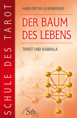 Buchcover Schule des Tarot: Der Baum des Lebens | Hans D Leuenberger | EAN 9783897675520 | ISBN 3-89767-552-8 | ISBN 978-3-89767-552-0