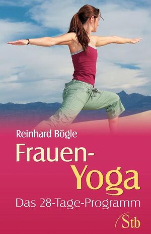 Buchcover Frauen Yoga | Reinhard Bögle | EAN 9783897676565 | ISBN 3-89767-656-7 | ISBN 978-3-89767-656-5