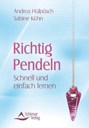 Buchcover Richtig Pendeln | Andrea Hülpüsch | EAN 9783897678590 | ISBN 3-89767-859-4 | ISBN 978-3-89767-859-0