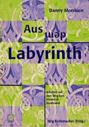 Buchcover Aus dem Labyrinth | Danny Morrison | EAN 9783897710009 | ISBN 3-89771-000-5 | ISBN 978-3-89771-000-9