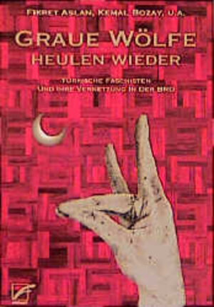 Buchcover Graue Wölfe heulen wieder | Fikret Aslan | EAN 9783897710047 | ISBN 3-89771-004-8 | ISBN 978-3-89771-004-7