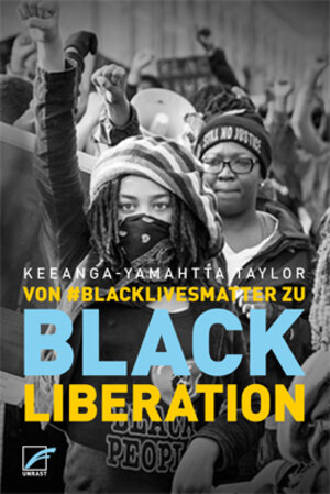 Buchcover Von #BlackLivesMatter zu Black Liberation | Keeanga-Yamahtta Taylor | EAN 9783897710610 | ISBN 3-89771-061-7 | ISBN 978-3-89771-061-0