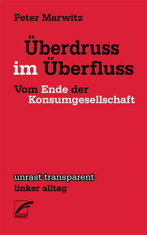 Buchcover Überdruss im Überfluss | Peter Marwitz | EAN 9783897711259 | ISBN 3-89771-125-7 | ISBN 978-3-89771-125-9