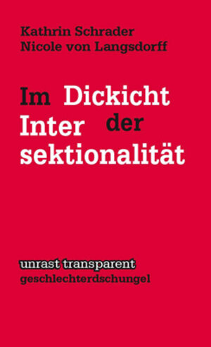 Buchcover Im Dickicht der Intersektionalität | Kathrin Schrader | EAN 9783897711297 | ISBN 3-89771-129-X | ISBN 978-3-89771-129-7