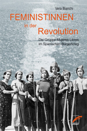 Buchcover Feministinnen in der Revolution | Vera Bianchi | EAN 9783897712034 | ISBN 3-89771-203-2 | ISBN 978-3-89771-203-4