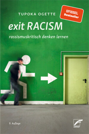 Buchcover exit RACISM | Tupoka Ogette | EAN 9783897712300 | ISBN 3-89771-230-X | ISBN 978-3-89771-230-0