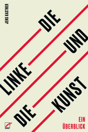Buchcover Die Linke und die Kunst | Jens Kastner | EAN 9783897712713 | ISBN 3-89771-271-7 | ISBN 978-3-89771-271-3