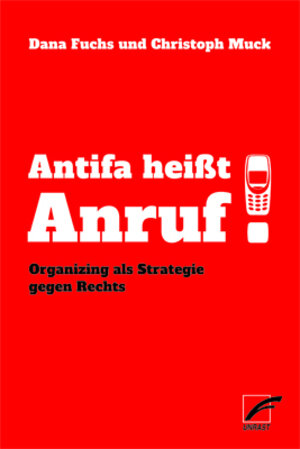 Buchcover Antifa heißt Anruf! | Dana Fuchs | EAN 9783897712720 | ISBN 3-89771-272-5 | ISBN 978-3-89771-272-0