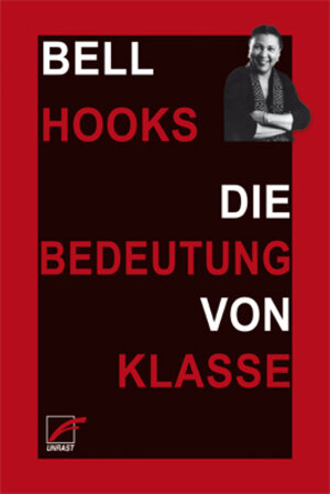 Buchcover Die Bedeutung von Klasse | bell hooks | EAN 9783897712744 | ISBN 3-89771-274-1 | ISBN 978-3-89771-274-4