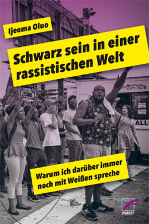 Buchcover Schwarz sein in einer rassistischen Welt | Ijeoma Oluo | EAN 9783897712751 | ISBN 3-89771-275-X | ISBN 978-3-89771-275-1