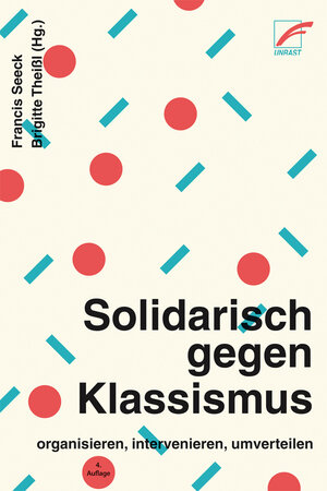 Buchcover Solidarisch gegen Klassismus – organisieren, intervenieren, umverteilen  | EAN 9783897712966 | ISBN 3-89771-296-2 | ISBN 978-3-89771-296-6