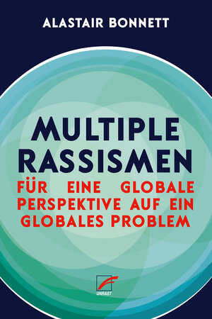 Buchcover Multiple Rassismen | Alastair Bonnett | EAN 9783897713888 | ISBN 3-89771-388-8 | ISBN 978-3-89771-388-8