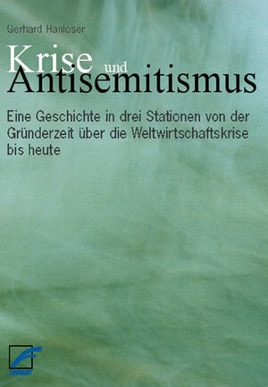 Buchcover Krise und Antisemitismus | Gerhard Hanloser | EAN 9783897714236 | ISBN 3-89771-423-X | ISBN 978-3-89771-423-6