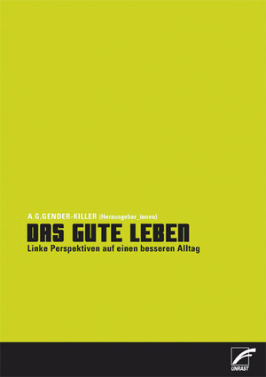 Buchcover Das gute Leben  | EAN 9783897714519 | ISBN 3-89771-451-5 | ISBN 978-3-89771-451-9
