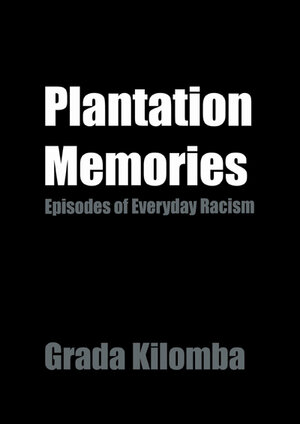 Buchcover Plantation Memories | Grada Kilomba | EAN 9783897714854 | ISBN 3-89771-485-X | ISBN 978-3-89771-485-4