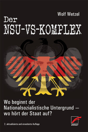 Buchcover Der NSU-VS-Komplex | Wolf Wetzel | EAN 9783897715486 | ISBN 3-89771-548-1 | ISBN 978-3-89771-548-6