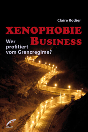 Buchcover Xenophobie Business | Claire Rodier | EAN 9783897715783 | ISBN 3-89771-578-3 | ISBN 978-3-89771-578-3