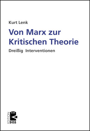 Buchcover Von Marx zur Kritischen Theorie | Kurt Lenk | EAN 9783897717534 | ISBN 3-89771-753-0 | ISBN 978-3-89771-753-4