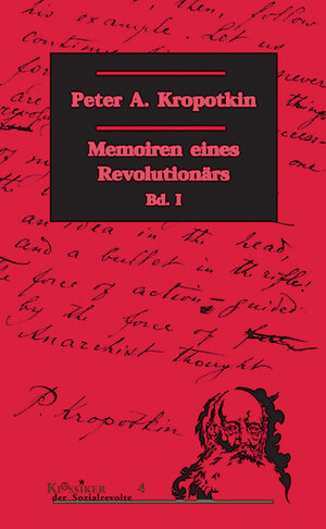 Buchcover Memoiren eines Revolutionärs / Memoiren eines Revolutionärs Bd. 1 | Peter A. Kropotkin | EAN 9783897719019 | ISBN 3-89771-901-0 | ISBN 978-3-89771-901-9
