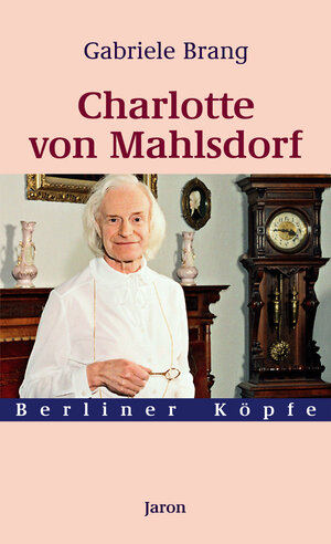 Charlotte von Mahlsdorf. Berliner Köpfe