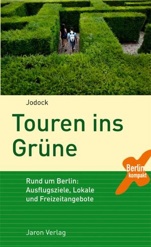 Buchcover Touren ins Grüne | Jodock | EAN 9783897734197 | ISBN 3-89773-419-2 | ISBN 978-3-89773-419-7