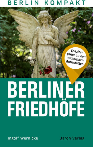 Buchcover Berliner Friedhöfe | Ingolf Wernicke | EAN 9783897734265 | ISBN 3-89773-426-5 | ISBN 978-3-89773-426-5