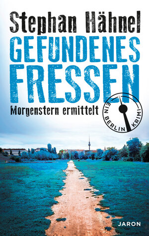 Buchcover Gefundenes Fressen | Stephan Hähnel | EAN 9783897737594 | ISBN 3-89773-759-0 | ISBN 978-3-89773-759-4