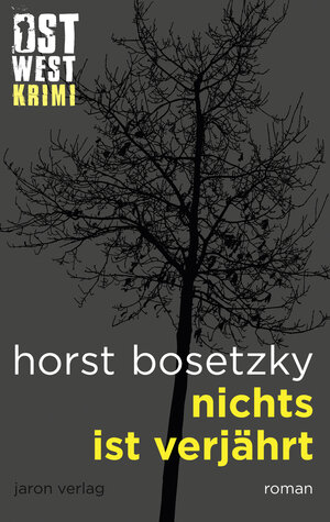 Buchcover Nichts ist verjährt | Horst Bosetzky | EAN 9783897738249 | ISBN 3-89773-824-4 | ISBN 978-3-89773-824-9