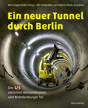 Buchcover Ein neuer Tunnel durch Berlin  | EAN 9783897738775 | ISBN 3-89773-877-5 | ISBN 978-3-89773-877-5