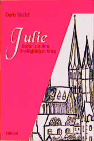 Buchcover Julie | Doris Riedel | EAN 9783897740365 | ISBN 3-89774-036-2 | ISBN 978-3-89774-036-5