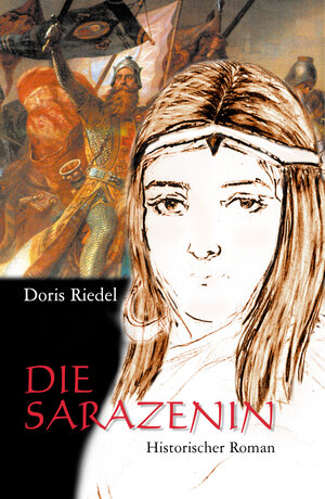 Buchcover Die Sarazenin | Doris Riedel | EAN 9783897743090 | ISBN 3-89774-309-4 | ISBN 978-3-89774-309-0