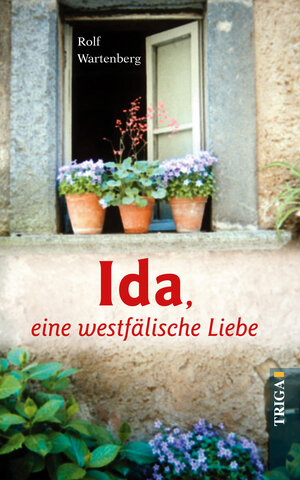 Buchcover Ida, eine westfälische Liebe | Rolf Wartenberg | EAN 9783897743823 | ISBN 3-89774-382-5 | ISBN 978-3-89774-382-3
