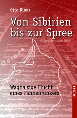 Buchcover Von Sibirien bis zur Spree | Otto Rinas | EAN 9783897745933 | ISBN 3-89774-593-3 | ISBN 978-3-89774-593-3