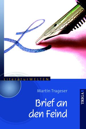 Buchcover Brief an den Feind | Martin Trageser | EAN 9783897749139 | ISBN 3-89774-913-0 | ISBN 978-3-89774-913-9