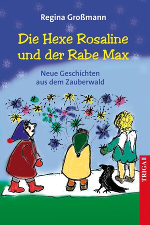 Buchcover Die Hexe Rosaline und der Rabe Max | Regina Großmann | EAN 9783897749658 | ISBN 3-89774-965-3 | ISBN 978-3-89774-965-8