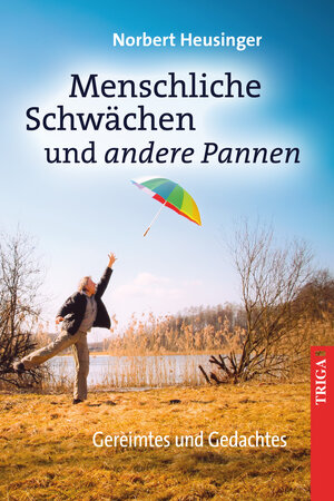 Buchcover Menschliche Schwächen und andere Pannen | Norbert Heusinger | EAN 9783897749931 | ISBN 3-89774-993-9 | ISBN 978-3-89774-993-1