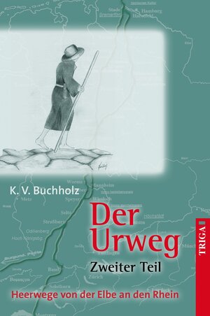 Buchcover Der Urweg Zweiter Teil | K. V. Buchholz | EAN 9783897749962 | ISBN 3-89774-996-3 | ISBN 978-3-89774-996-2