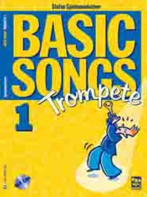 Basic Songs 1 für Trompete in Bb: Lehr- und Spielbuch