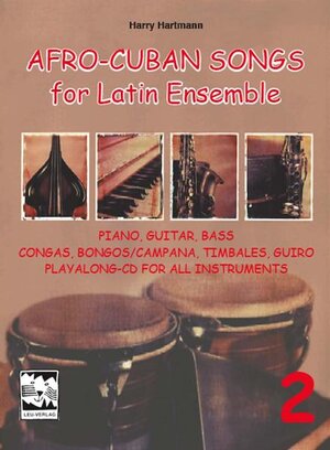 Buchcover Afro-Cuban Songs for Latin Ensemble, Band 2 | Harry Hartmann | EAN 9783897750838 | ISBN 3-89775-083-X | ISBN 978-3-89775-083-8