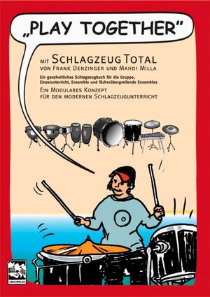 Buchcover Play together: mit Schlagzeug total | Mahdi Milla | EAN 9783897750913 | ISBN 3-89775-091-0 | ISBN 978-3-89775-091-3