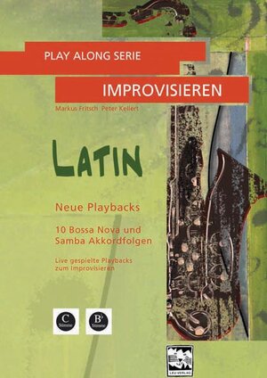 Buchcover Play Along Serie Improvisieren LATIN | Markus Fritsch | EAN 9783897750999 | ISBN 3-89775-099-6 | ISBN 978-3-89775-099-9