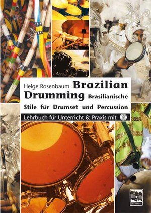 Buchcover Brazilian Drumming | Helge Rosenbaum | EAN 9783897751026 | ISBN 3-89775-102-X | ISBN 978-3-89775-102-6