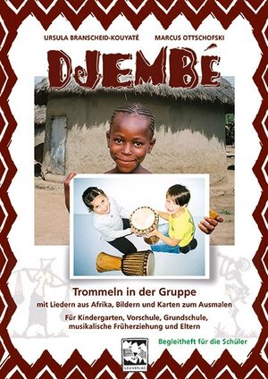 Buchcover Djembé Trommeln in der Gruppe–Begleitheft für die Schüler | Branscheid–Kouyaté | EAN 9783897751712 | ISBN 3-89775-171-2 | ISBN 978-3-89775-171-2