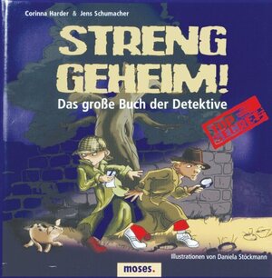 Streng geheim! Das große Buch der Detektive